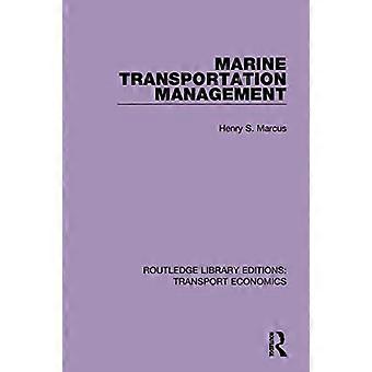 Management des Seeverkehrs (Routledge Library Editions: Transportökonomie)