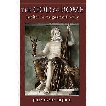 God Of Rome Jupiter In Augustan Poetry - Julia Hejduk - Hardcover - en Book