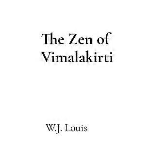 The zen of vimalakirti
