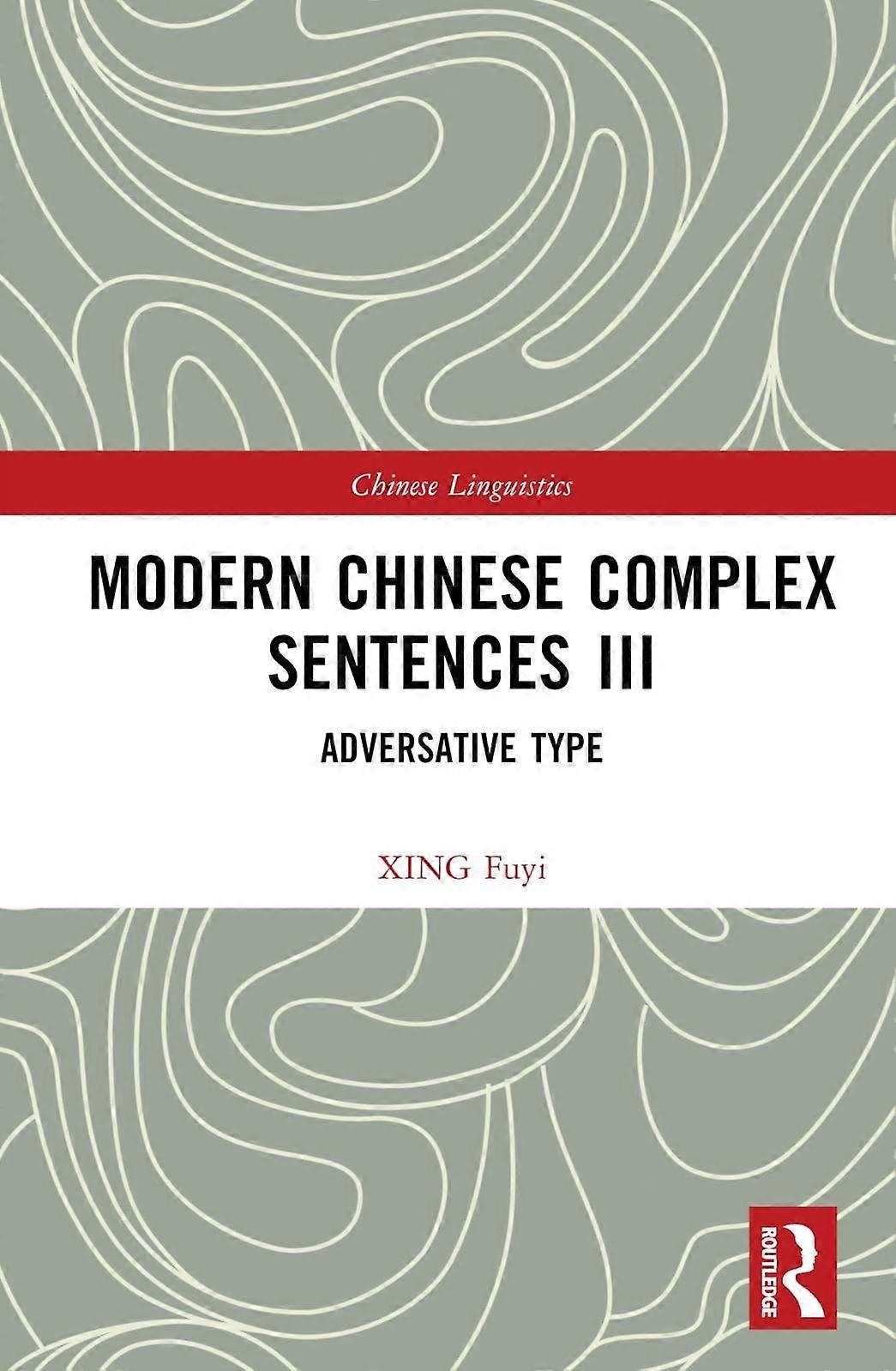 Modern chinese complex sentences iii adversative type