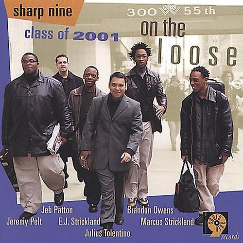 Sharp Nine Class of 2001 - On the Loose  [COMPACT DISCS] USA import