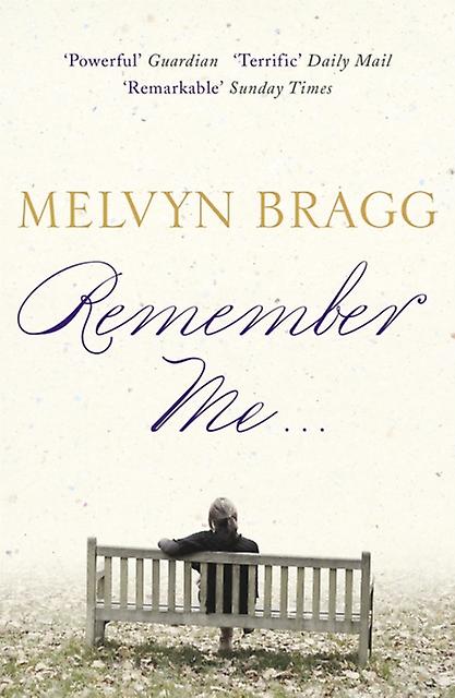 Remember Me - Melvyn Bragg