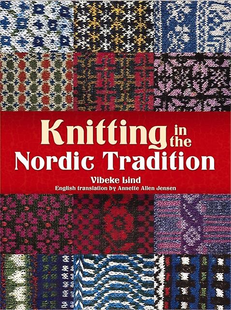 Knitting In The Nordic Tradition by Vibeke Lind Paperback Book