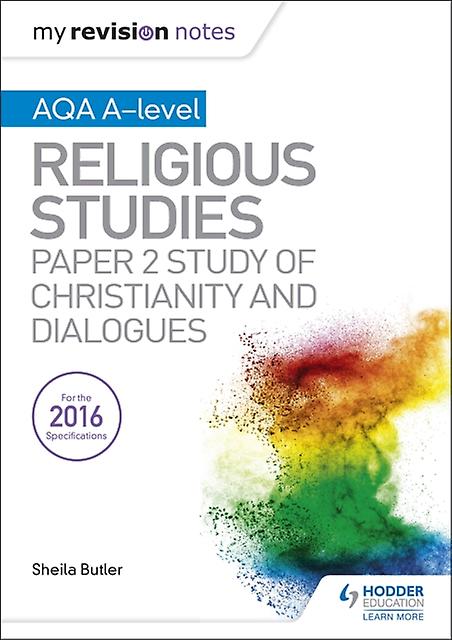 My Revision Notes Aqa Alevel Religious Studies Paper 2 Study Of Christianity And by Sheila Butler Paperback Book
