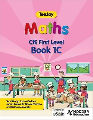 TeeJay Maths CfE Primul Nivel Cartea 1C Ediția a doua
