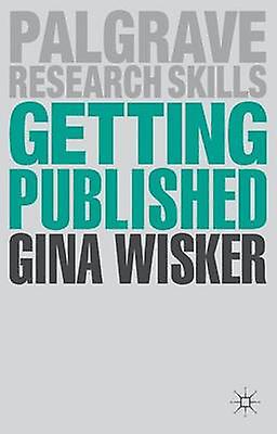 Getting Published by Professor Gina Cambridge Wisker Paperback