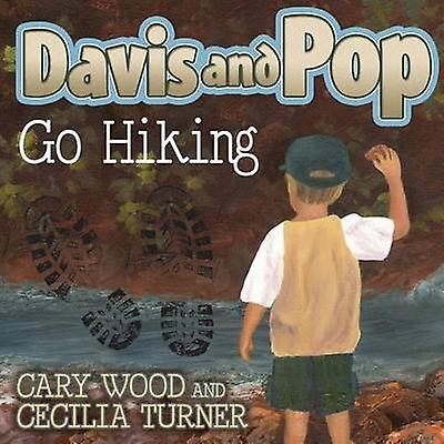 Davis And Pop Go Hiking by Cary D. Wood Paperback Book