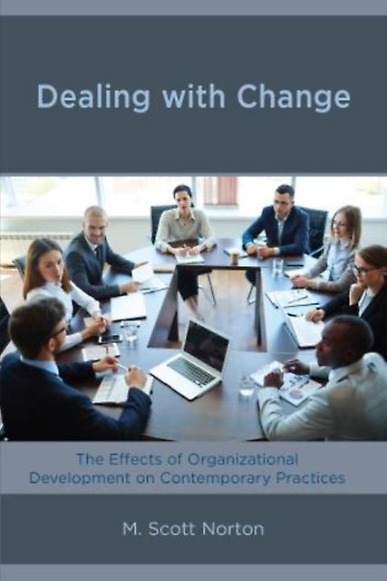 Dealing With Change by M. Scott Norton Hardback Book