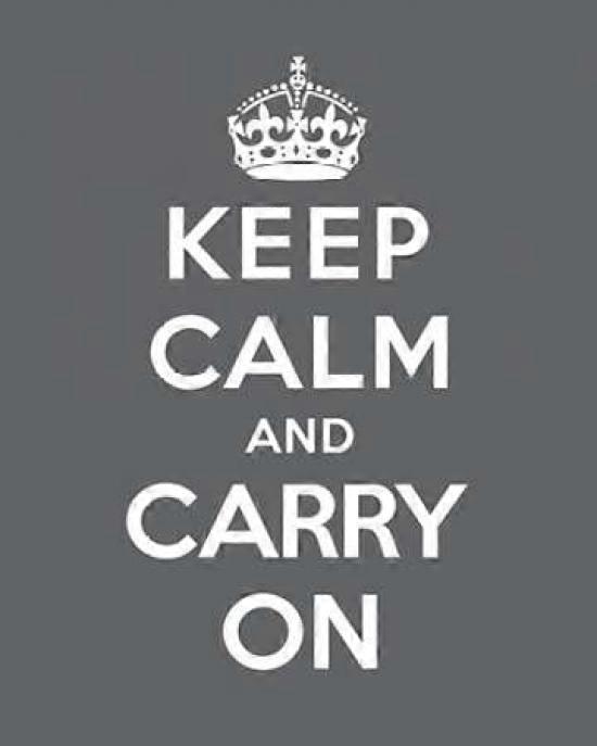 Keep Calm and Carry On - Gray Poster