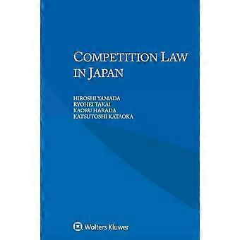 Competition Law In Japan - Hiroshi Yamada