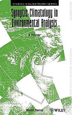 Synoptic Climatology in Environmental Analysis