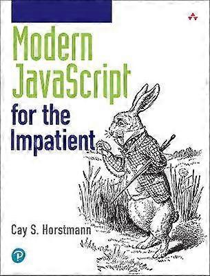 Modern JavaScript for the Impatient