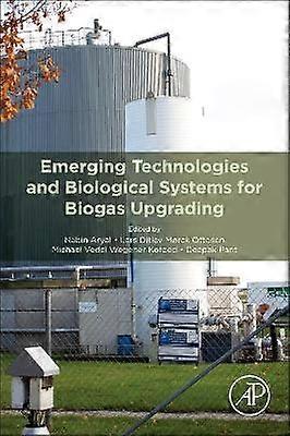Emerging Technologies and Biological Systems for Biogas Upgrading