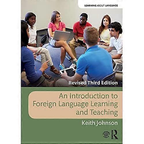 An Introduction to Foreign Language Learning and Teaching (Learning about Language)