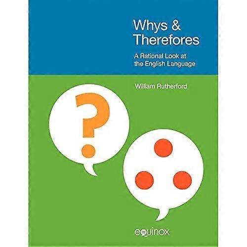 Whys and Therefores: A Rational Look at the English Language (Book & CD)