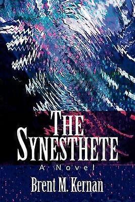 The Synesthete A Novel