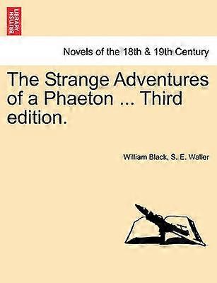 The Strange Adventures of a Phaeton  Third edition