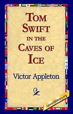 Tom Swift i isgrottorna
