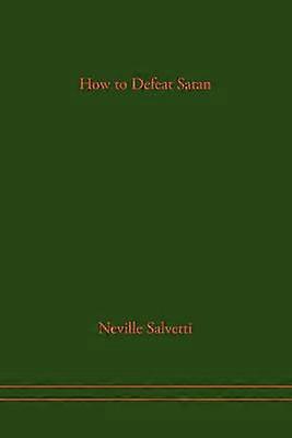 How to Defeat Satan