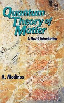 Quantum Theory of Matter