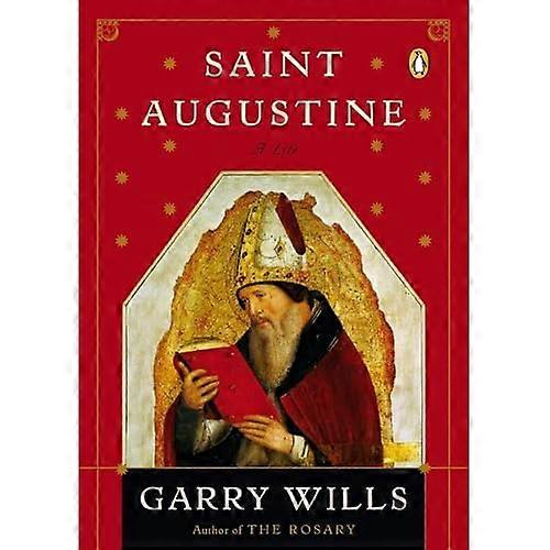 Saint Augustine: a Life