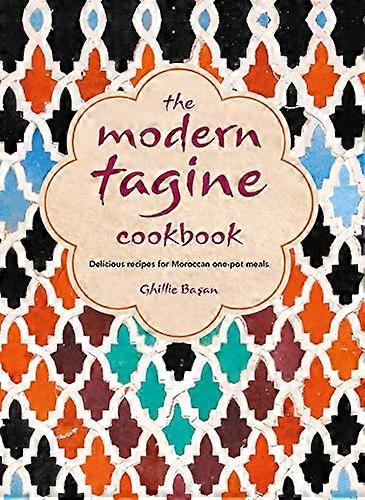 The Modern Tagine Cookbook: Delicious Recipes for Moroccan One Pot Meals