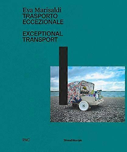 Eva Marisaldi Exceptional Transport