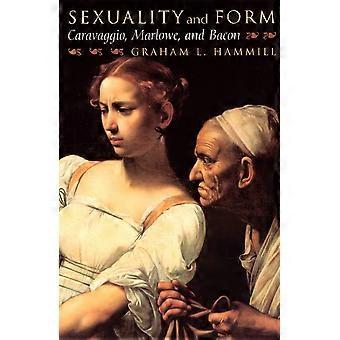 Sexualidad y la forma: Caravaggio, Marlowe y tocino