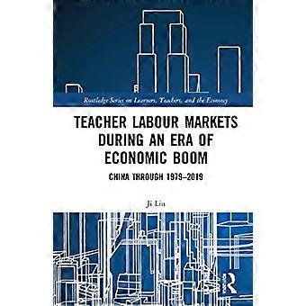 Mercados laborales docentes durante una era de auge económico: China a través de 1979-2019