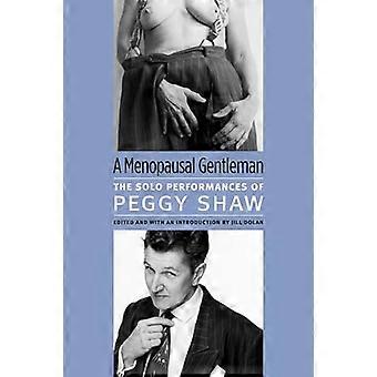 Een menopauze Gentleman: De Solo-optredens van Peggy Shaw