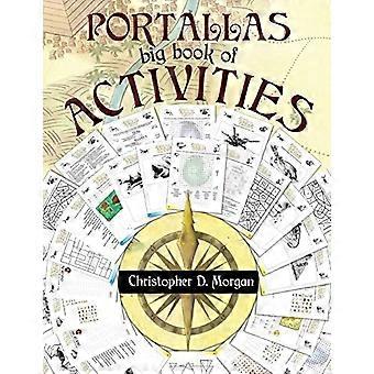 The PORTALLAS big book of ACTIVITIES: A fun book of puzzles, games, wordsearch, crosswords and more (Portallas)
