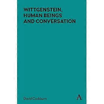 Wittgenstein, Mennesker og samtale