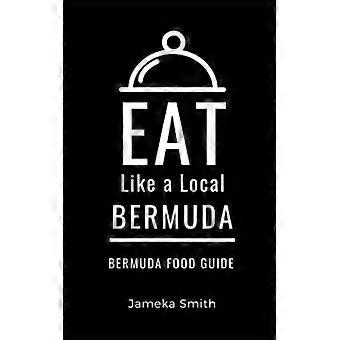 Spis som en lokal – Bermuda Bermuda matguide