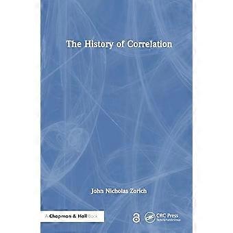 The History Of Correlation - John Nicholas Zorich