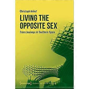Living the Opposite Sex Trans Journeys in Southern Spain