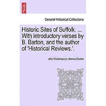 Historic Sites Of Suffolk. With Introductory Verses By B. Barton And The A - John Wodderspoon - Paperback - English Book - History