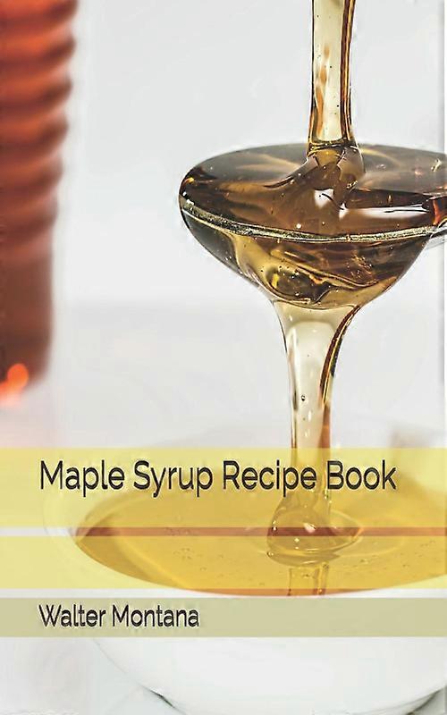 Maple Syrup Recipe Book