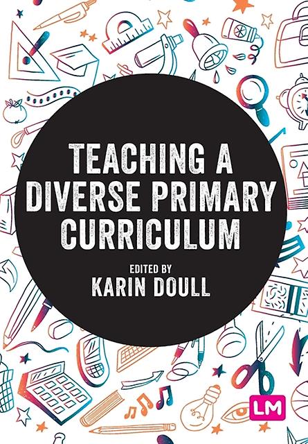 Teaching A Diverse Primary Curriculum by Sage Publications Ltd Paperback