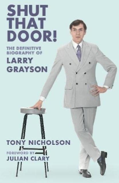 Shut That Door by Tony Nicholson Paperback