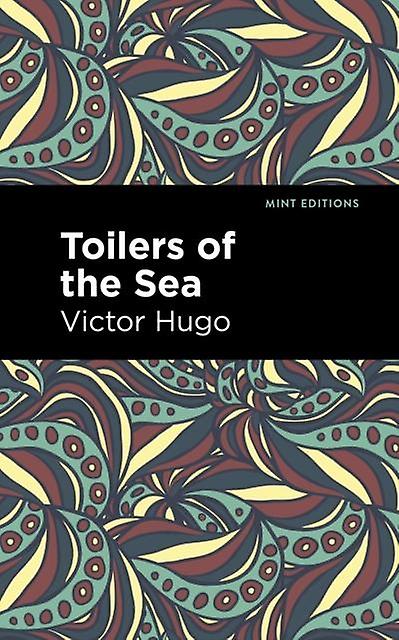Toilers Of The Sea by Victor Hugo Paperback Book