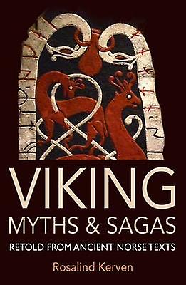 Viking Myths  Sagas Retold from Ancient Norse Texts
