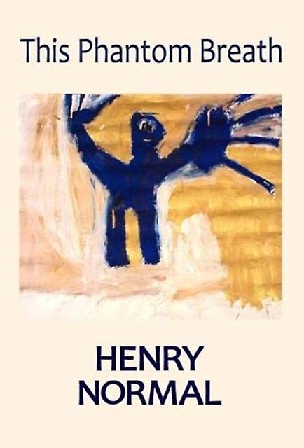 This Phantom Breath by Henry Normal Paperback