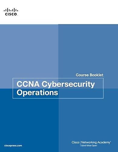 Ccna Cybersecurity Operations Course Booklet by Cisco Networking Academy Paperback Book