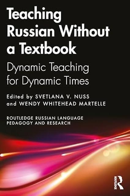Teaching Russian Creatively With And Beyond The Textbook Paperback