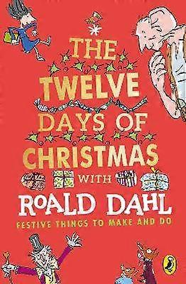 Roald Dahl's The Twelve Days of Christmas