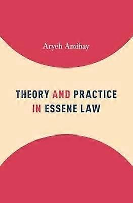 Theory and Practice in Essene Law