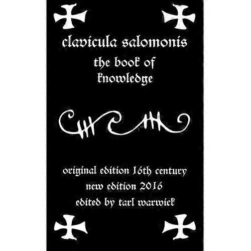 Clavicula Salomonis: The Book of Knowledge