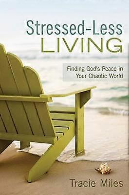 Stressed-Less Living