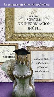 El Libro Esencial de Informacíon inútil