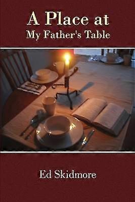 A Place at My Father's Table